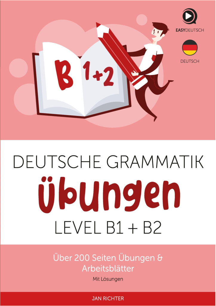 Deutsche Grammatik Übungen Level B1+B2