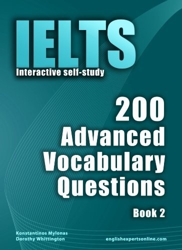 IELTS Interactive self-study. 200 Advanced vocabulary questions – Book 2