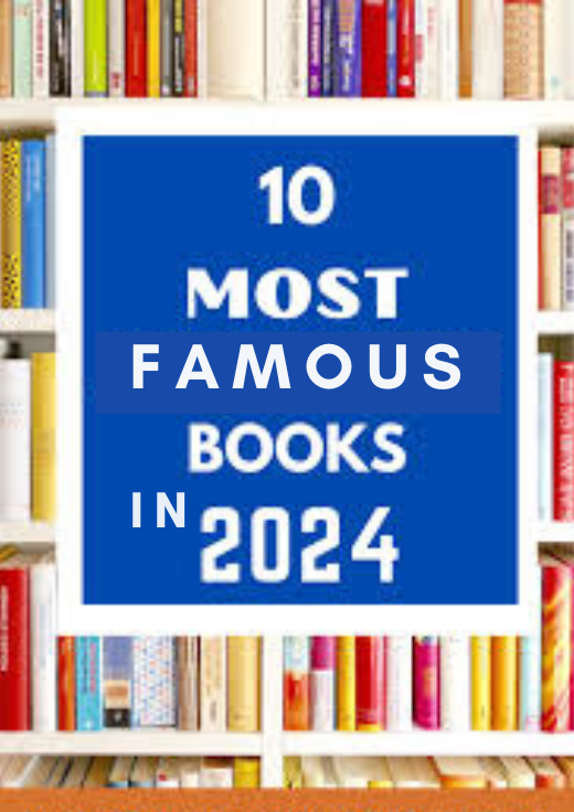 The 10 Most Famous Books of 2024