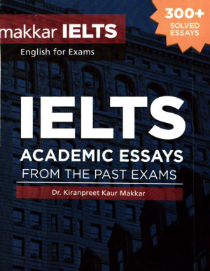 Makkar IELTS Academic Essays